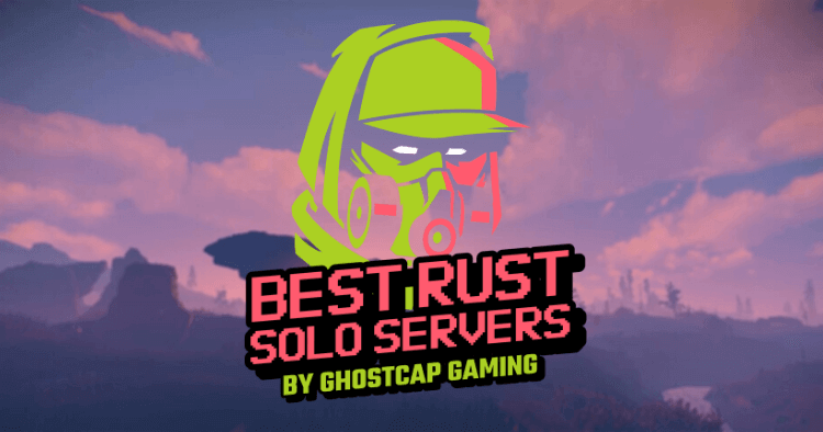 bladeren verraden Beven Top 4 Best Rust Solo Servers You Can Join! - GhostCap Gaming