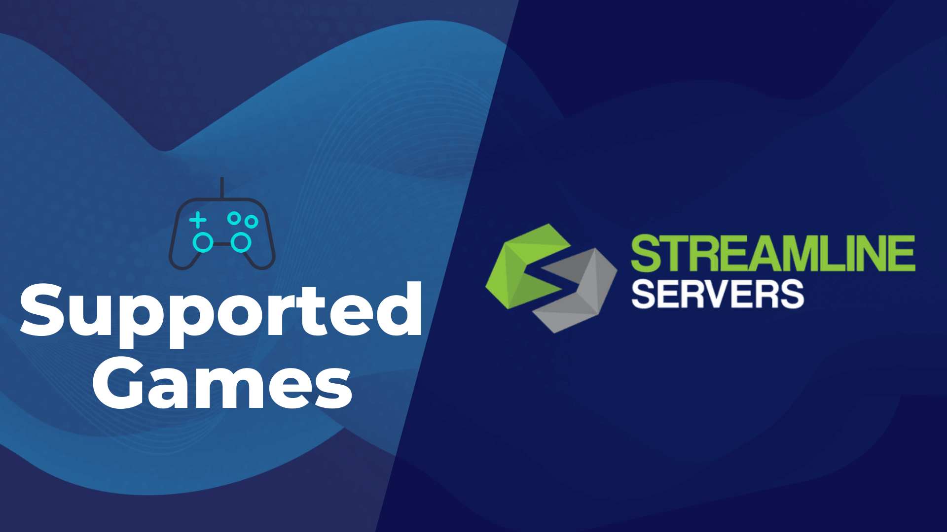 Streamline Servers Supported Games List